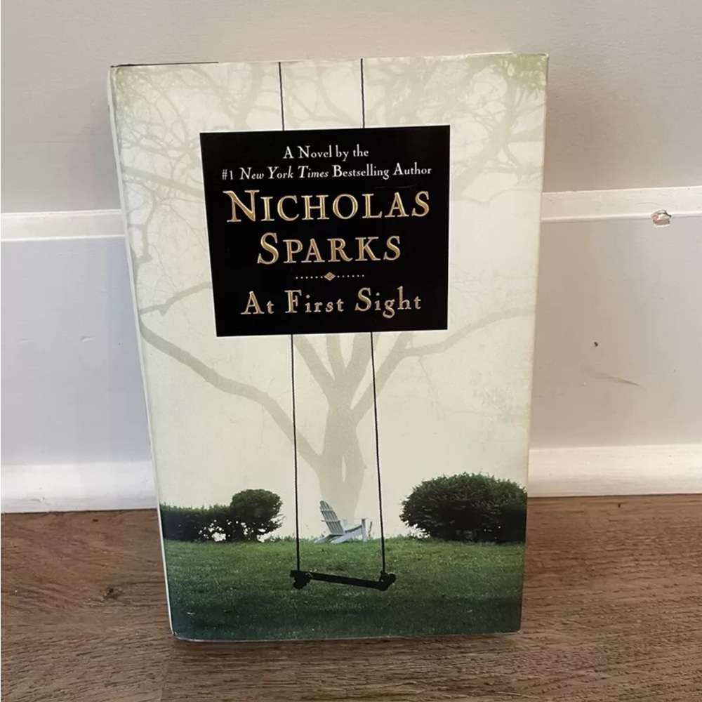 At first sight by Nicholas sparks hardback
